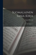 Suomalainen Sana-Kirja: A - M, Volume 1...