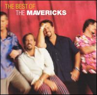 Super Colossal Smash Hits of the 90's: The Best of the Mavericks [Re-Release] - The Mavericks