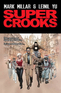Super Crooks - Book One: The Heist