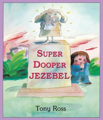 Super Dooper Jezebel - Ross, Tony