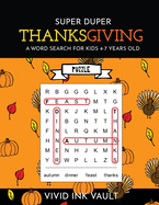 SUPER DUPER Thanksgiving - A Word Search for Kids 4-7 Years Old