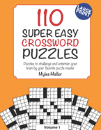 Super Easy Crossword Puzzles: A great beginner level crossword book, for a light brain work out.