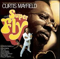Super Fly [Original Soundtrack] - Curtis Mayfield