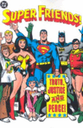 Super Friends!: Truth, Justice and Peace! - Bridwell, E Nelson