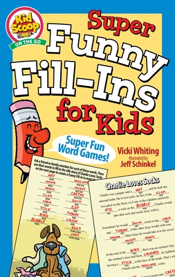 Super Funny Fill-Ins for Kids - Whiting, Vicki