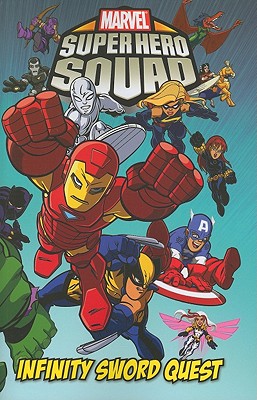 Super Hero Squad - Volume 1 - Dezago, Todd, and Schauer, Mitch (Artist)