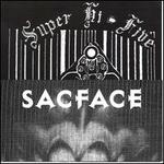 Super Hi-Five & Sacface