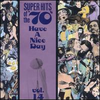 Super Hits of the '70s: Have a Nice Day, Vol. 14 - Various Artists