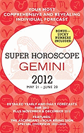 Super Horoscope Gemini: May 21 - June 20