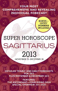 Super Horoscope Sagittarius: November 23 - December 20