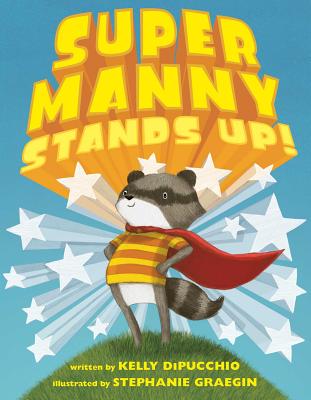 Super Manny Stands Up! - DiPucchio, Kelly