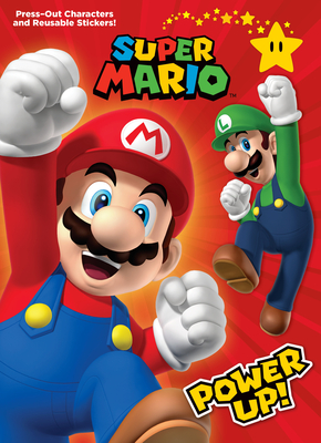 Super Mario: Power Up! (Nintendo(r)): Press-Out Characters and Reusable Stickers! - Random House