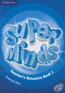 Super Minds Level 1 Teacher's Resource Book with Audio CD