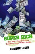 Super Rich: The Rise of Inequality in Britain and the United States