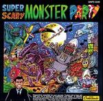 Super Scary Monster Party