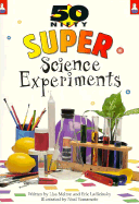 Super Science Experiments - Melton, Lisa, and Ladizinsky, Eric