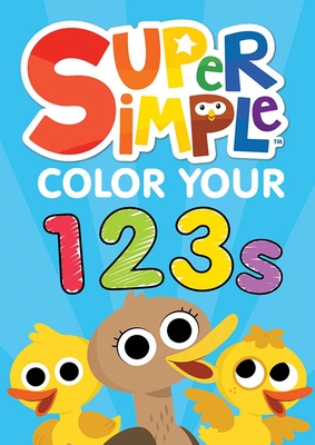 Super Simple Color Your 123s - Super Simple & Dover Publications