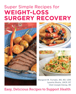 Super Simple Recipes for Weight-Loss Surgery Recovery: Easy, Delicious Recipes to Support Health