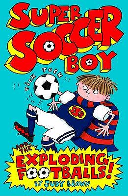 Super Soccer Boy and the Exploding Footballs - 