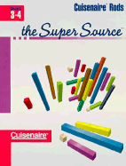 Super Source for Cuisenaire Rods, Grades 3-4