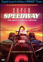 Super Speedway: The Mach II Special Edition - Stephen Low