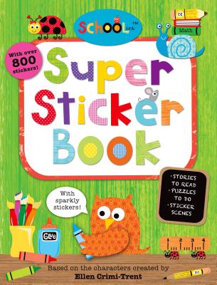 Super Sticker Book - Crimi-Trent, Ellen, and Priddy, Roger