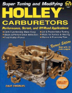 Super Tuning and Modifying Holley Carburetors - Emanuel, Dave