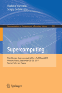 Supercomputing: Third Russian Supercomputing Days, Ruscdays 2017, Moscow, Russia, September 25-26, 2017, Revised Selected Papers