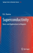 Superconductivity: Basics and Applications to Magnets