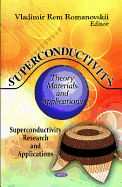 Superconductivity: Theory, Materials & Applications