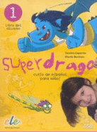 Superdrago 1 - Libro del alumno
