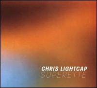 Superette - Chris Lightcap's Superette / Chris Lightcap