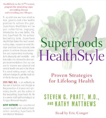 Superfoods Audio Collection CD: Featuring Superfoods RX and Superfoods Healthstyle - Pratt, Steven G, and Conger, Eric (Read by)