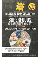 Superfoods You Are What You Eat: English/Spanish Edition