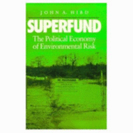 Superfund: The Political Economy of Risk