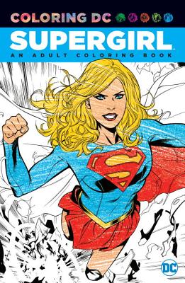Supergirl An Adult Coloring Book - Comics, DC