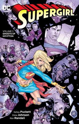 Supergirl Vol. 3: Ghosts of Krypton - Puckett, Kelley