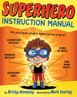 Superhero Instruction Manual - Dempsey, Kristy