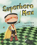 Superhero Max - David, Lawrence