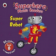 Superhero Phonic Readers: Super Robot: Level 8
