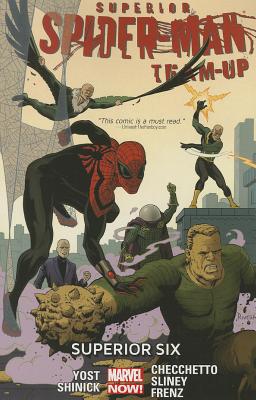 Superior Spider-Man Team-Up, Volume 2: Superior Six - Yost, Christopher (Text by), and Shinick, Kevin (Text by)