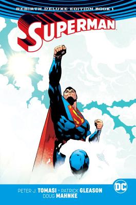 Superman: The Rebirth Deluxe Edition Book 1 - Tomasi, Peter J.