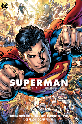 Superman Vol. 2: The Unity Saga: The House of El - Bendis, Brian Michael