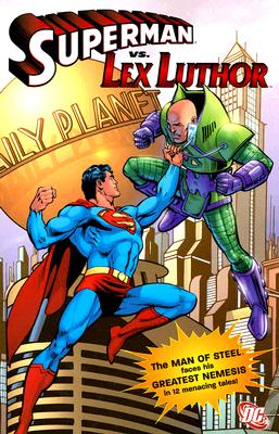 Superman Vs. Lex Luthor - Siegel, Jerry, and Finger, Bill, and Hamilton, Edmond