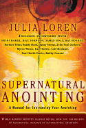 Supernatural Anointing: A Manual for Increasing Your Anointing