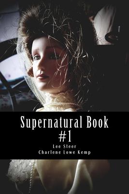 Supernatural Book: A Paranormal Magazine Production - Kemp, Charlene Lowe, and Steer, Project Reveal Lee