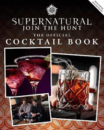 Supernatural: The Official Cocktail Book