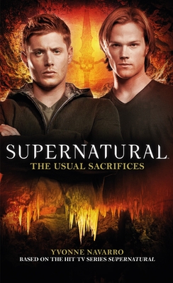 Supernatural: The Usual Sacrifices - Navarro, Yvonne