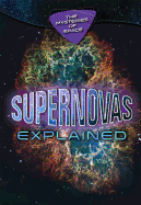 Supernovas Explained