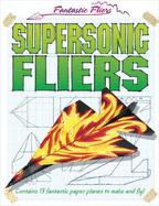 Supersonic Fliers